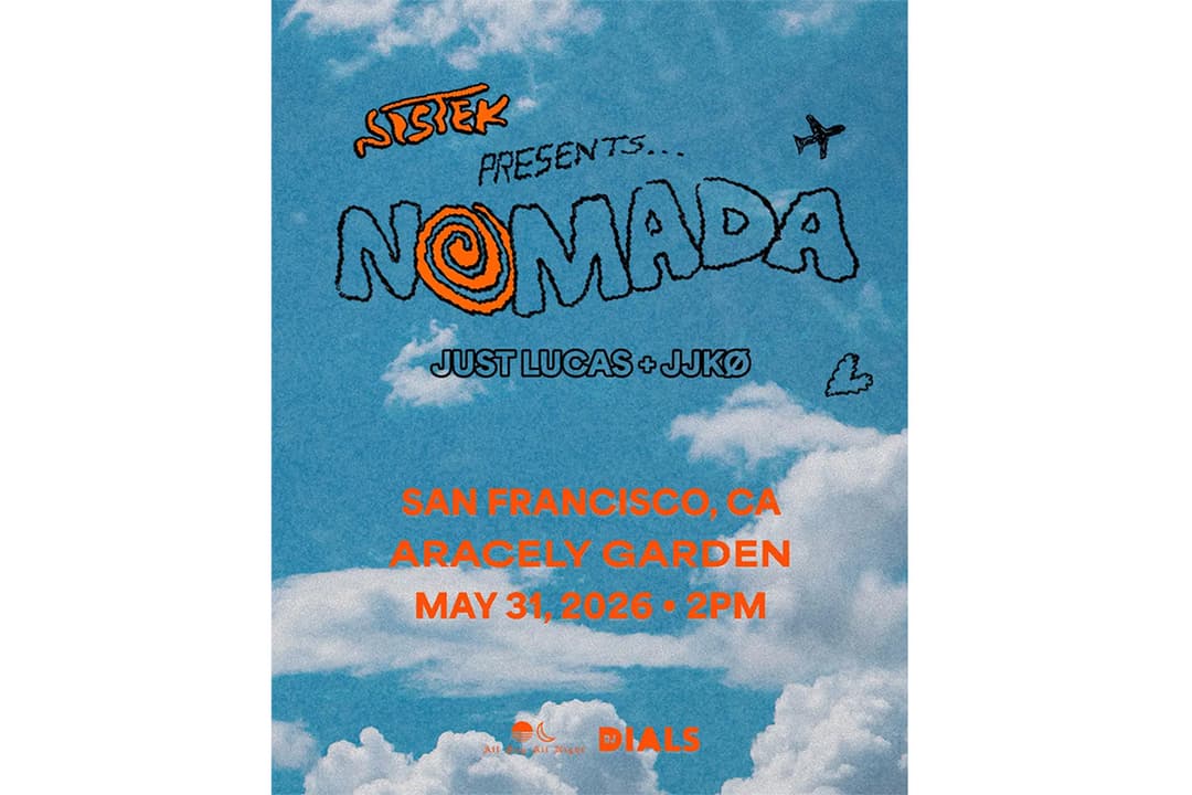 Event flyer with a blue sky and clouds background reading “Sistek presents Nomada, Just Lucas + JJKØ, San Francisco, CA, Aracely Garden, May 31, 2026, 2PM,” with doodle-style lettering, a small airplane, and orange event branding
